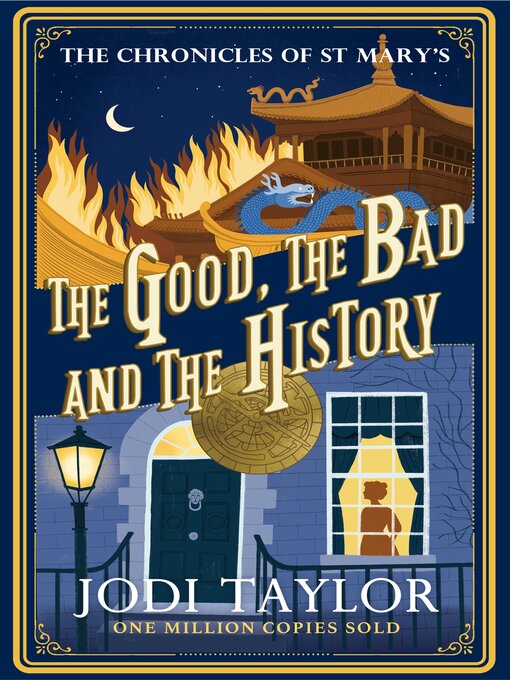 Title details for The Good, the Bad and the History by Jodi Taylor - Available